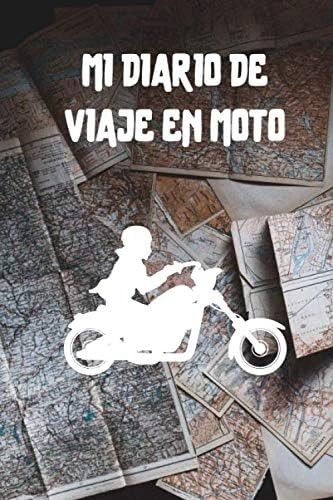 Libro: Mi Diario De Viaje En Moto: Es Un Cuaderno Para Lleva