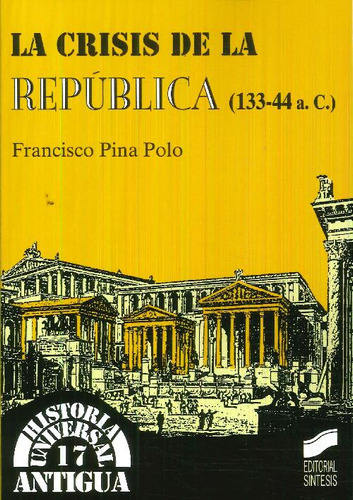 Libro La Crisis De La República ( 133-44 A.c ) De Francisco