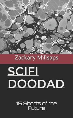 Libro Scifi Doodad : 15 Shorts Of The Future - Zackary R ...