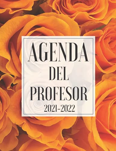 Agenda Del Profesor 2021 2022: Grande Agendas Escolares Para