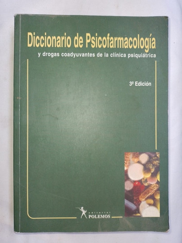 Diccionario Psicofarmacología Y Drogas Coadyuvantes