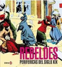 Rebeldes Perifericas Del Sigo Xix