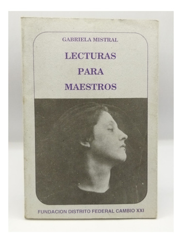 Lecturas Para Maestros Gabriela Mistral