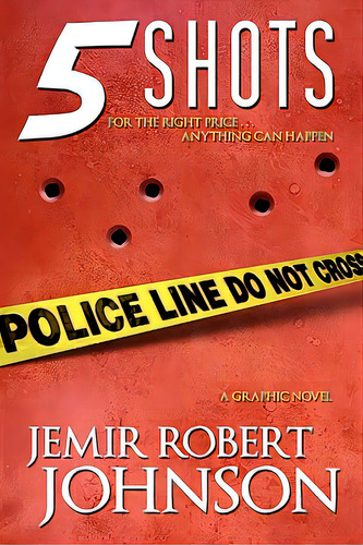 5 Shots, De Johnson, Jemir Robert. Editorial Createspace, Tapa Blanda En Inglés