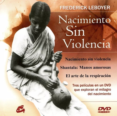 Nacimiento Sin Violencia - Con Dvd - Frederick Leboyer