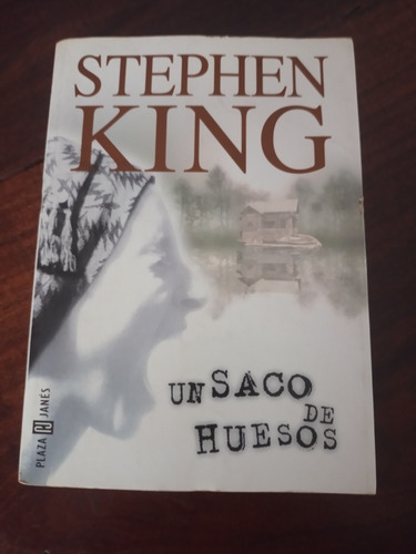 Stephen King Un Sacó De Huesos Plaza Janes 