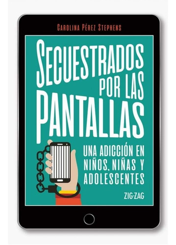 Libro Secuestrados Por Las Pantallas /813