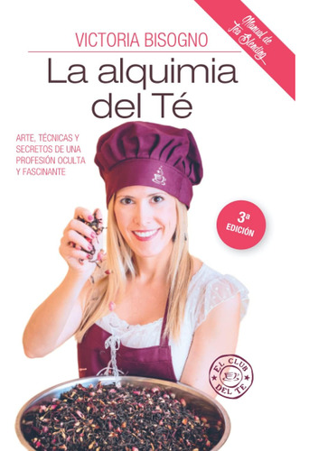 Livro A Alquimia Del Té Arte, Técnicas E Segredos De A P