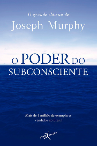 O poder do subconsciente (edição de bolso), de Joseph Murphy. Editora Viva Livros, capa mole em português, 2012