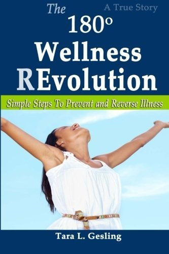 Book : The 180 Degree Wellness Revolution Simple Steps To..