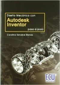 Libro Diseño Mecánico Con Autodesk Inventor Paso A Paso