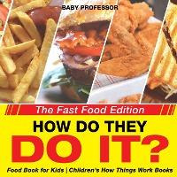 Libro How Do They Do It? The Fast Food Edition - Food Boo...