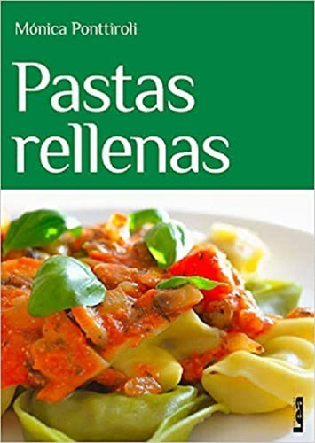 Pastas Rellenas. Monica Ponttiroli