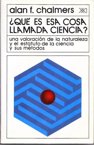 Qué Es Esa Cosa Llamada Ciencia Chalmers