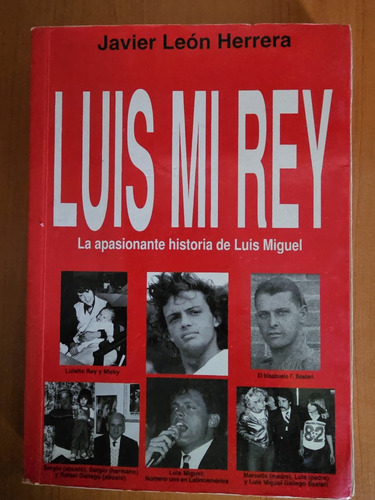 Libro Cantante Luis Miguel  Luis Mi Rey 