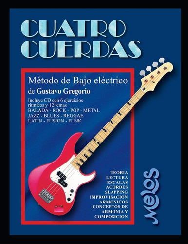 Libro: Cuatro Cuerdas: Método De Bajo Eléctrico (bajo - Meto