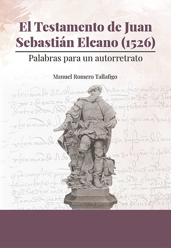 Libro El Testamento De Juan Sebastiã¡n Elcano (1526)