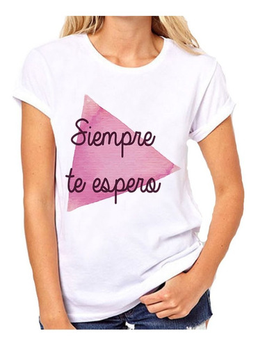 Remera De Mujer Siempre Te Espero Rosa Amor