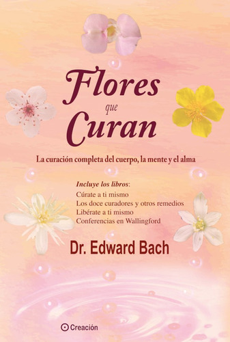 Flores Que Curan - Edward Bach