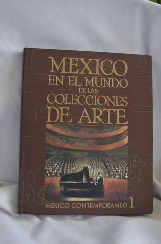 México En El Mundo De Las Colecciones De Arte  