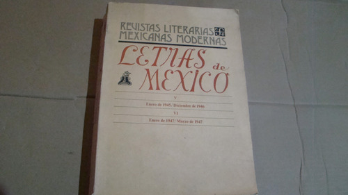 Letras De Mexico V Enero 1945/dic 1946 Vi Enero 1947/marzo 1