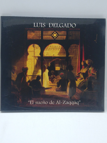 Luis Delgado El Sueño De Al Zaqqaq Cd Nuevo