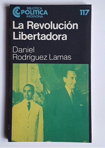 La Revolucion Libertadora, Daniel Rodriguez Lamas