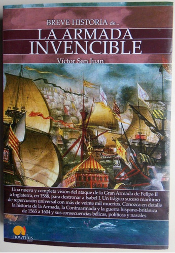  La Armada Invencible - Breve Historia  Víctor San Juan