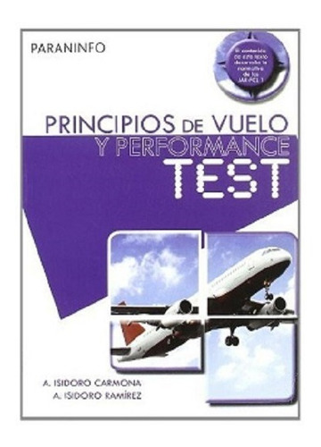 Principios De Vuelo Y Performance. Test. Isidoro Carmona