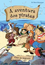 Comprar A Aventura Dos Piratas 04 - Caça Ao Tesouro: A Aventura Dos Piratas 04 - Caça Ao Tesouro, De Steve Stevenson., Vol. Não Aplica. Editora Fundamento, Capa Mole Em Português
