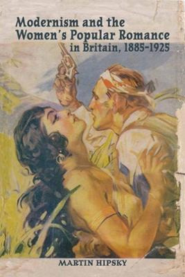 Libro Modernism And The Women's Popular Romance In Britai...