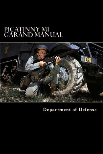 Picatinny M1 Garand Manual, De Anderson, Taylor. Editorial Createspace, Tapa Blanda En Inglés
