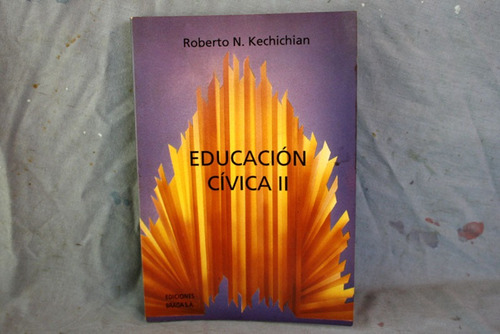 Educacion Civica 2, Roberto N. Kechichian