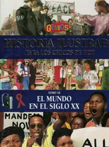 Comprar Mundo En El Siglo Xx, El Tomo 18 Historia Ilustrada Para Los: El Mundo En El Siglo Xx, De Es Varios. Historia Ilustrada, Vol. 18. Editorial Arte Grafico ## Clarin, Tapa Tapa Blanda En Español
