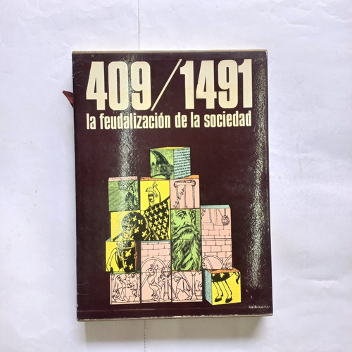 409/1491 La Feudalización De La Sociedad