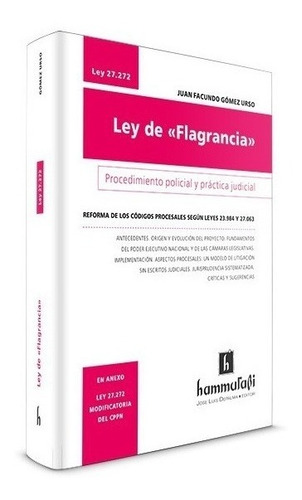 Ley De Flagrancia. Ley 27.272 - Gomez Urso, Juan F