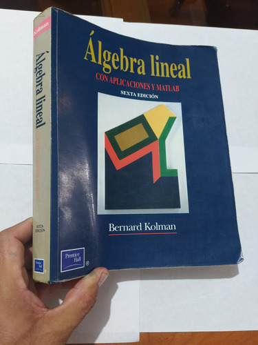 Libro Algebra Lineal Con Aplicaciones Y Matlab Kolman (Usado)