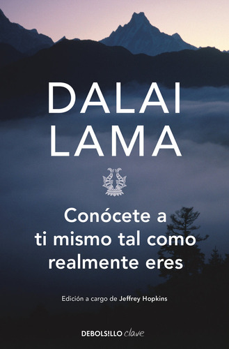 Conocete A Ti Mismo Tal Como Realmente Eres - Dalai Lama