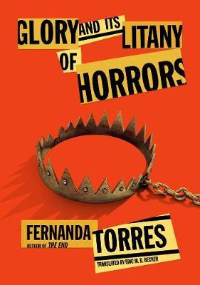 Libro Glory And Its Litany Of Horrors - Fernanda Torres