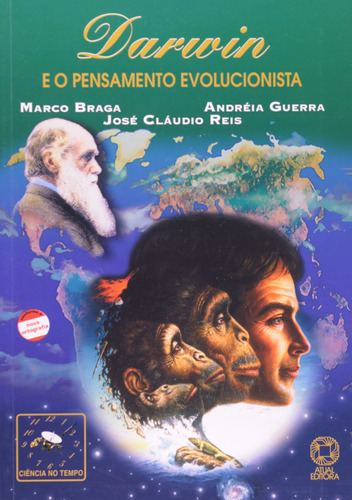 Darwin e o pensamento evolucionista, de Braga, Marco. Série Ciência no tempo Editora Somos Sistema de Ensino, capa mole em português, 2003