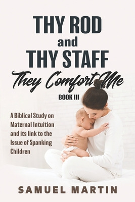 Libro Thy Rod And Thy Staff They Comfort Me - Book Iii: A...