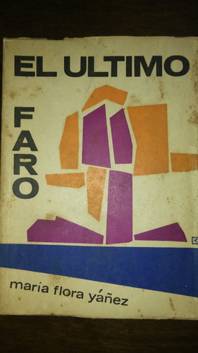 Último Faro / Yáñez