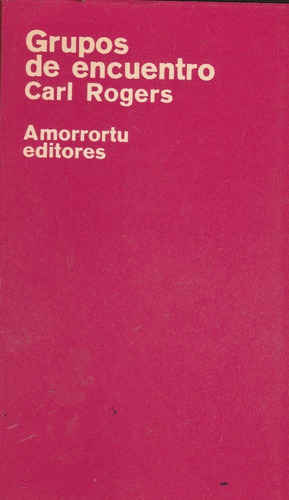 Libro Fisico Grupos De Encuentro Carl Rogers