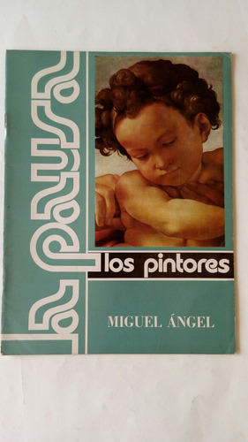 Los Pintores. No. 10. Miguel Ángel. 