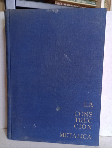 La Construcción Metálica Tomo 1 Agustín Ramos 