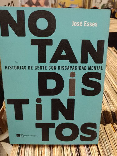 No Tan Distintos José Esses Libro Nuevo Lacapsula 