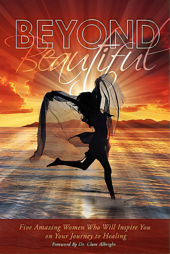 Beyond Beautiful, De Hardwick, Lisa A.. Editorial Beckworth Publ S, Tapa Blanda En Inglés