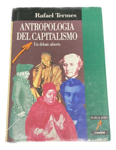 Antropología Del Capitalismo - Rafael Termes - Usado 