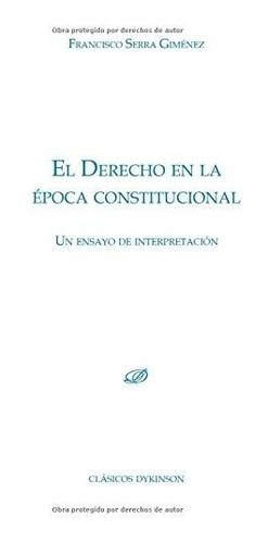 Derecho En La Época Constitucional,el (colección Clásicos Dy