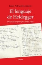 Lenguaje De Heidegger Diccionario Filosofico 1912-1927  (r*-